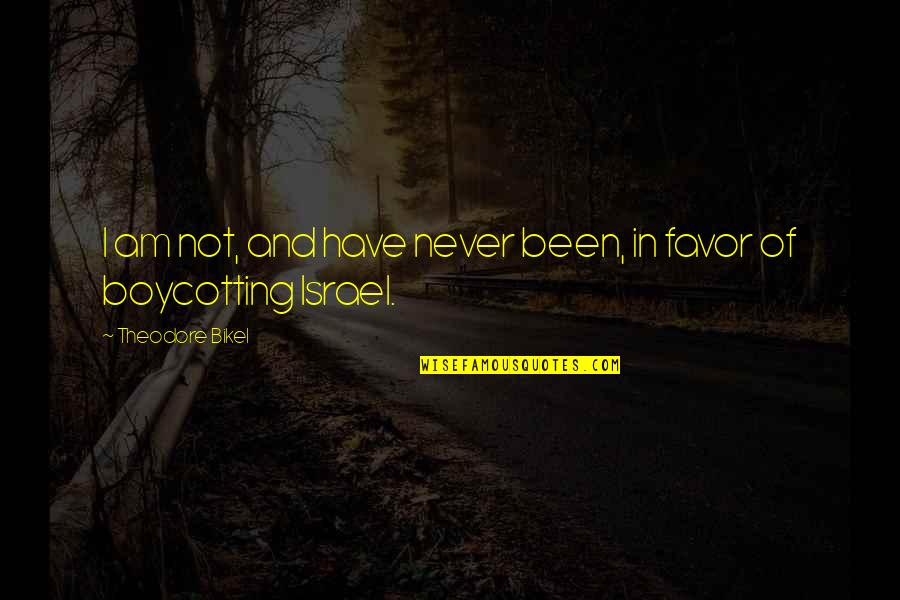 Suncore Shocks Quotes By Theodore Bikel: I am not, and have never been, in Suncore Shocks Quotes By Theodore Bikel: I am not, and have never been, in