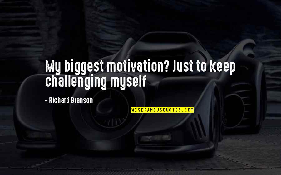 Suncore Solar Quotes By Richard Branson: My biggest motivation? Just to keep challenging myself Suncore Solar Quotes By Richard Branson: My biggest motivation? Just to keep challenging myself