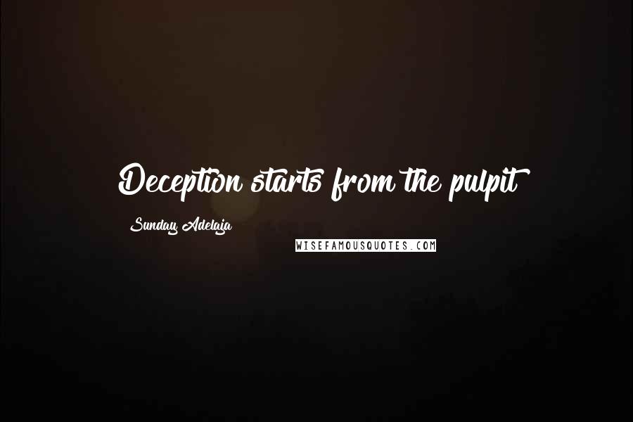 Sunday Adelaja quotes: Deception starts from the pulpit