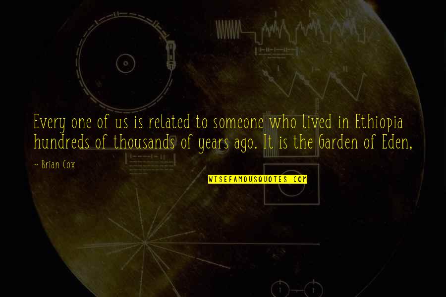 Sunday Forex Quotes By Brian Cox: Every one of us is related to someone