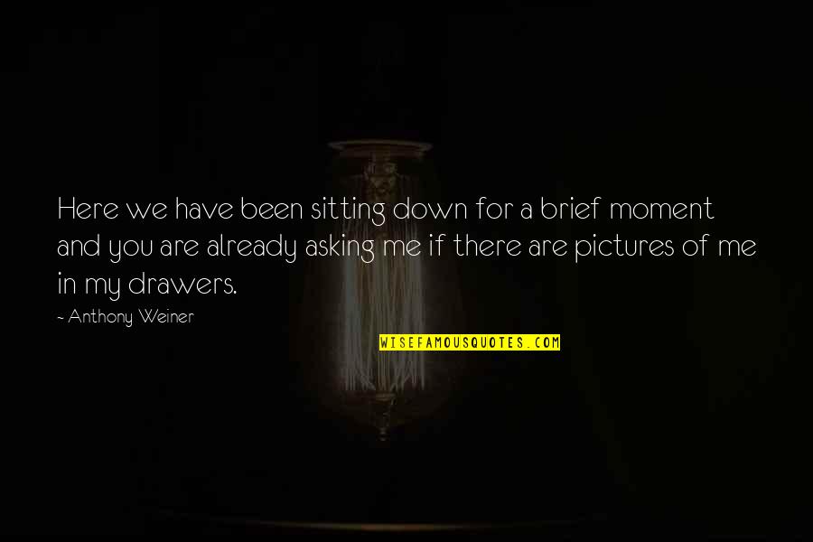 Sunday Is For Shopping Quotes By Anthony Weiner: Here we have been sitting down for a Sunday Is For Shopping Quotes By Anthony Weiner: Here we have been sitting down for a