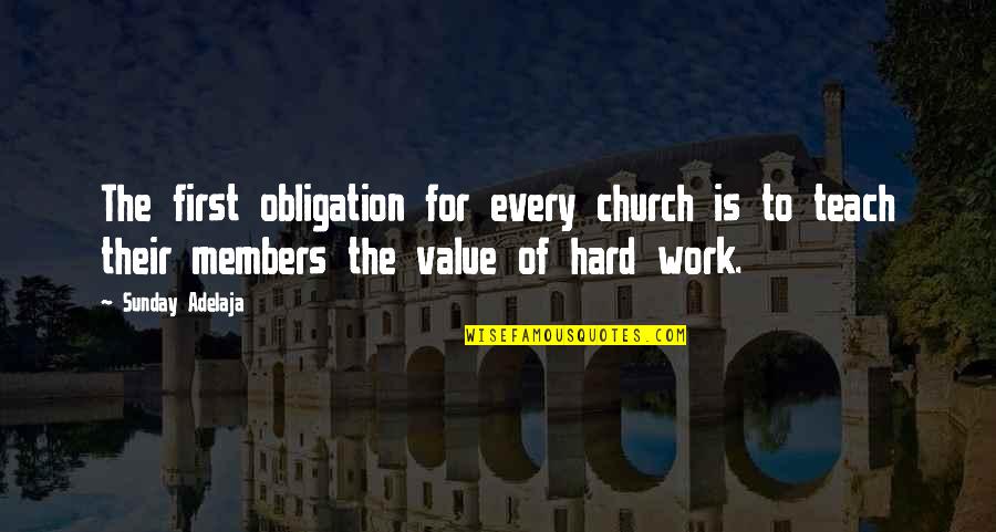 Sunday Obligation Quotes By Sunday Adelaja: The first obligation for every church is to