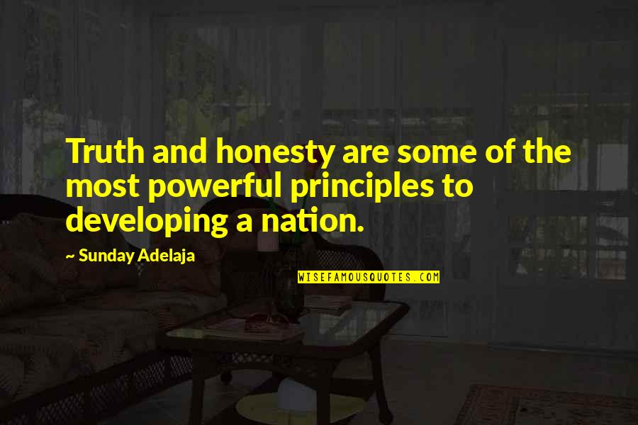 Sunday Powerful Quotes By Sunday Adelaja: Truth and honesty are some of the most