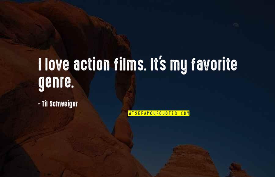 Sunday Suspense Quotes By Til Schweiger: I love action films. It's my favorite genre. Sunday Suspense Quotes By Til Schweiger: I love action films. It's my favorite genre.