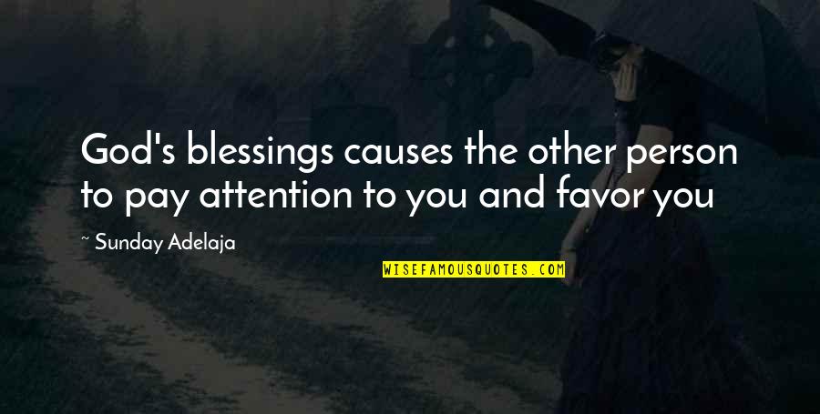 Sunday's Blessings Quotes By Sunday Adelaja: God's blessings causes the other person to pay