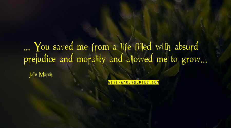 Suneast Quotes By Julie Maroh: ... You saved me from a life filled