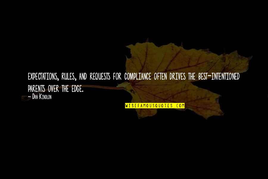 Sunflower Drooping Quotes By Dan Kindlon: expectations, rules, and requests for compliance often drives Sunflower Drooping Quotes By Dan Kindlon: expectations, rules, and requests for compliance often drives