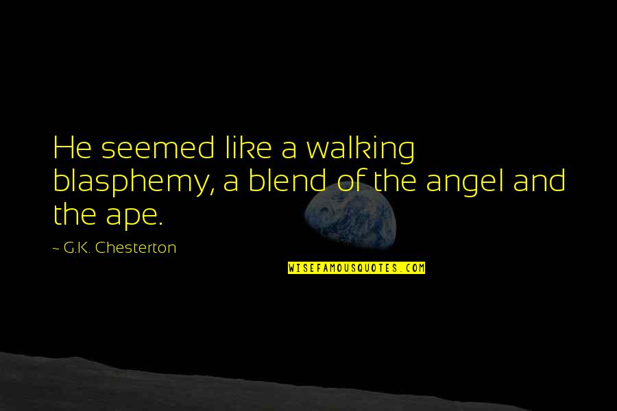 Sunny Spring Quotes By G.K. Chesterton: He seemed like a walking blasphemy, a blend Sunny Spring Quotes By G.K. Chesterton: He seemed like a walking blasphemy, a blend