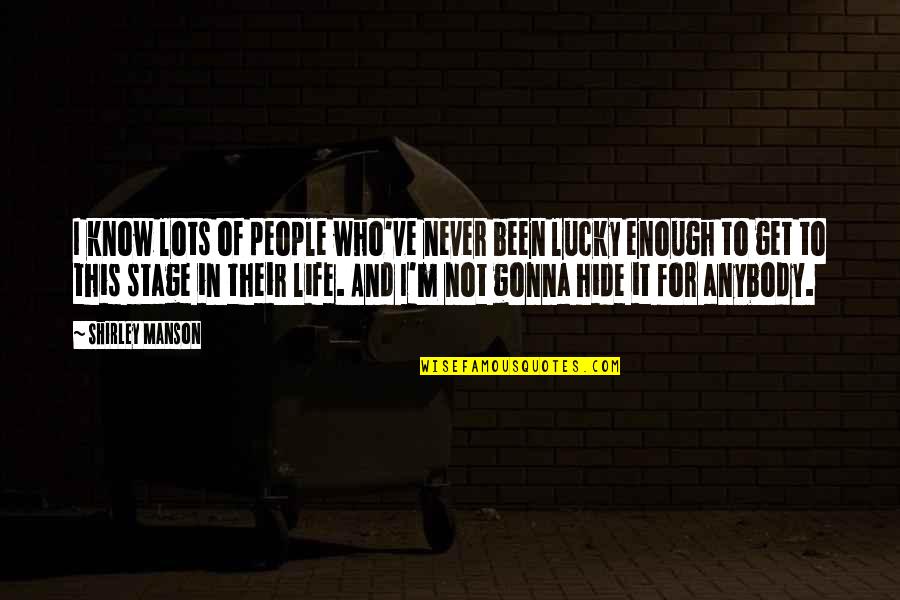 Sunoco Stock Price Quotes By Shirley Manson: I know lots of people who've never been Sunoco Stock Price Quotes By Shirley Manson: I know lots of people who've never been