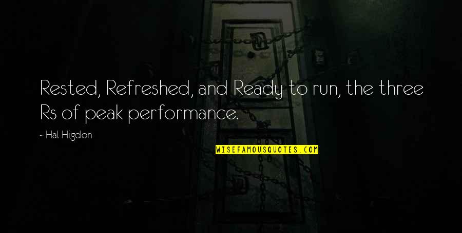 Sunrun Solar Quote Quotes By Hal Higdon: Rested, Refreshed, and Ready to run, the three