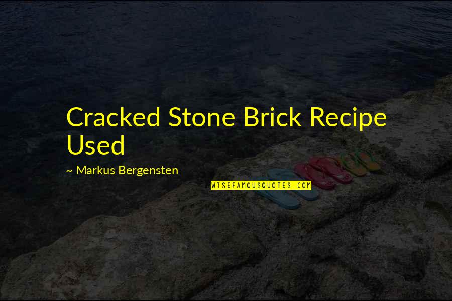 Suns Out Guns Out Quotes By Markus Bergensten: Cracked Stone Brick Recipe Used
