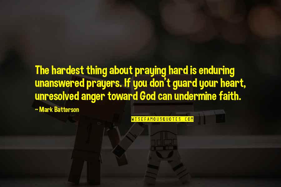 Sunscreen Funny Quotes By Mark Batterson: The hardest thing about praying hard is enduring Sunscreen Funny Quotes By Mark Batterson: The hardest thing about praying hard is enduring
