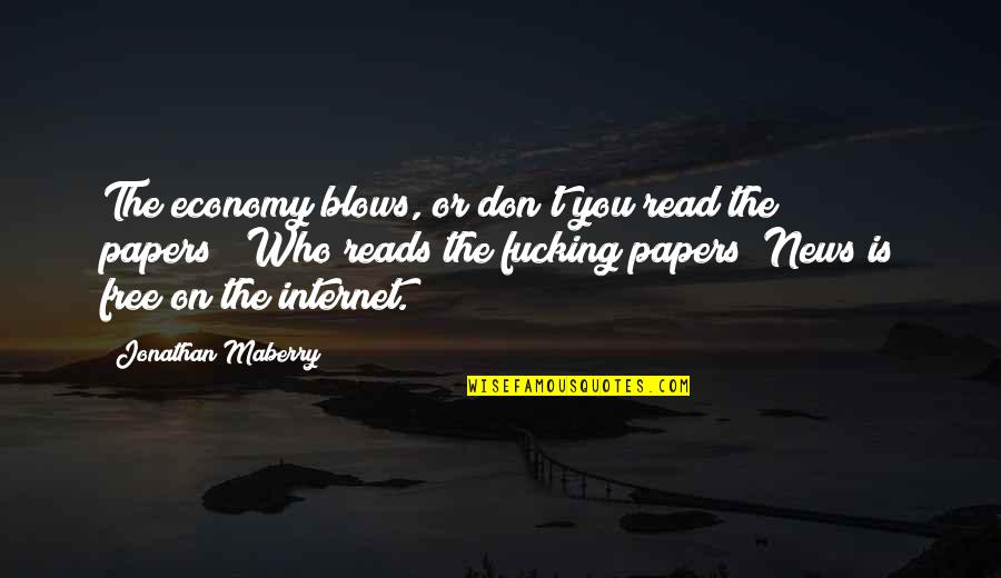 Sunset And Car Quotes By Jonathan Maberry: The economy blows, or don't you read the Sunset And Car Quotes By Jonathan Maberry: The economy blows, or don't you read the
