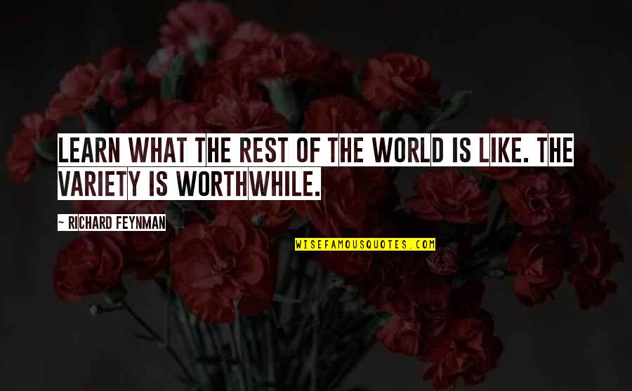 Sunset In My Hometown Quotes By Richard Feynman: Learn what the rest of the world is