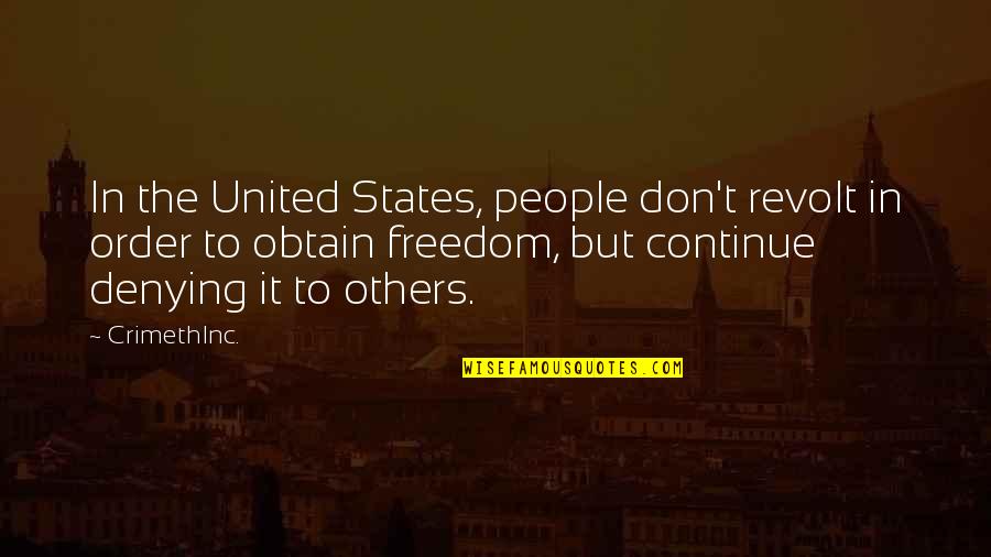 Supabets Quotes By CrimethInc.: In the United States, people don't revolt in Supabets Quotes By CrimethInc.: In the United States, people don't revolt in