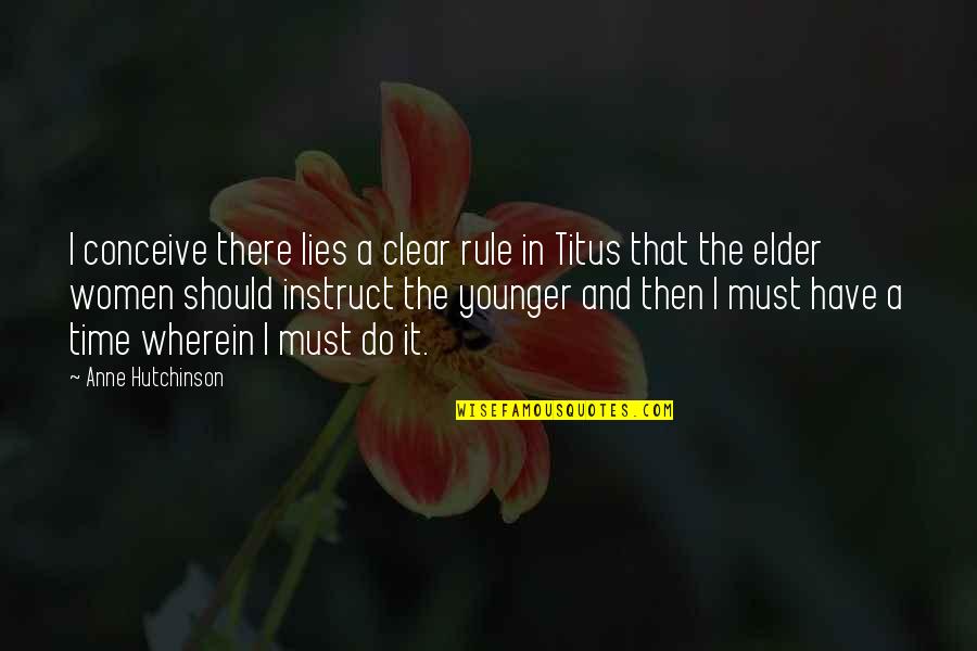 Super Second Graders Quotes By Anne Hutchinson: I conceive there lies a clear rule in Super Second Graders Quotes By Anne Hutchinson: I conceive there lies a clear rule in