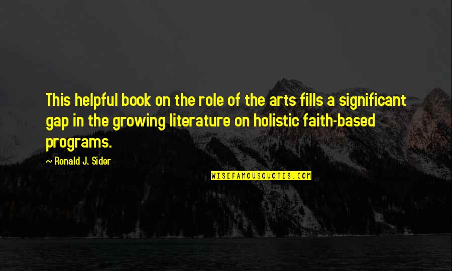 Super Sireyna Quotes By Ronald J. Sider: This helpful book on the role of the
