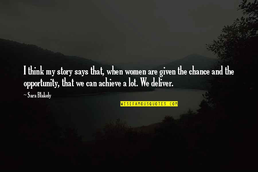 Superare Boxing Quotes By Sara Blakely: I think my story says that, when women