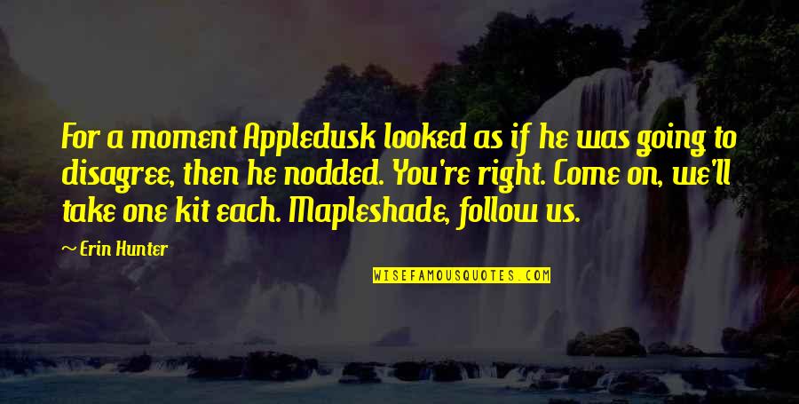 Superb Inspirational Quotes By Erin Hunter: For a moment Appledusk looked as if he Superb Inspirational Quotes By Erin Hunter: For a moment Appledusk looked as if he