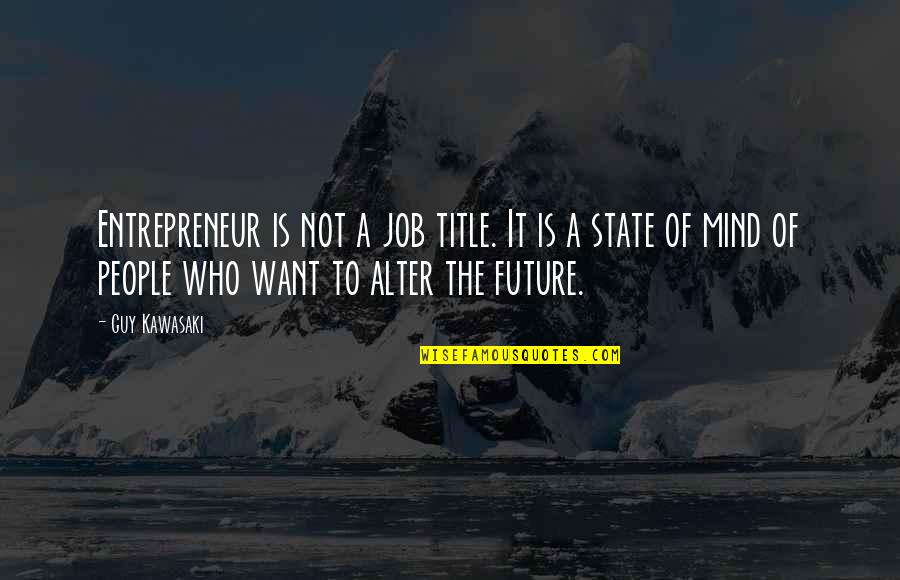 Superficially Deep Quotes By Guy Kawasaki: Entrepreneur is not a job title. It is Superficially Deep Quotes By Guy Kawasaki: Entrepreneur is not a job title. It is