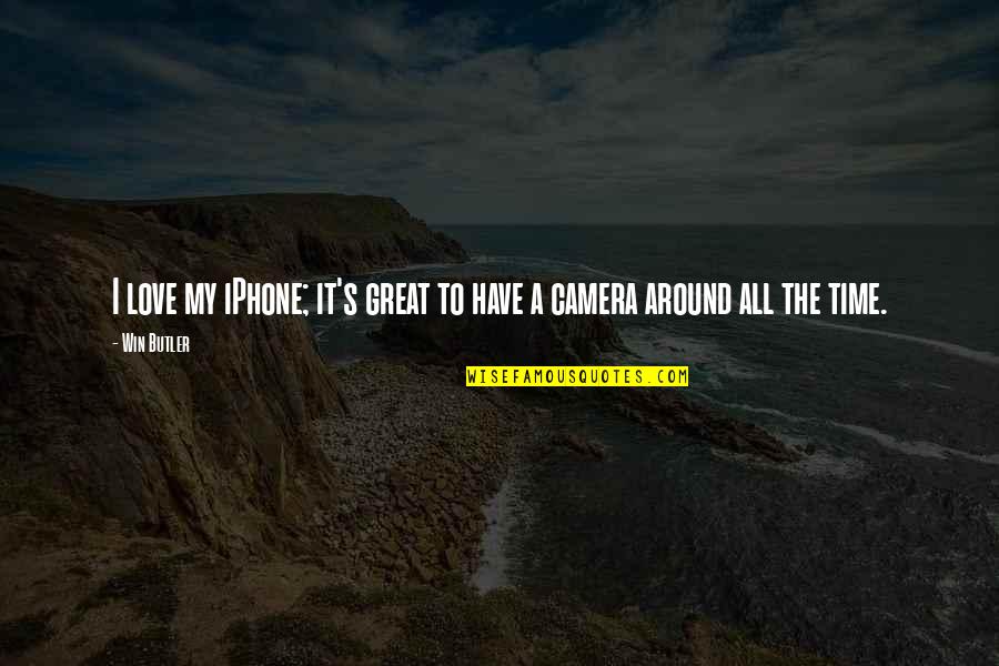 Superheroines Electrocuted Quotes By Win Butler: I love my iPhone; it's great to have