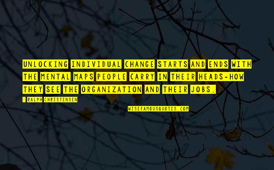 Superintending Quotes By Ralph Christensen: Unlocking individual change starts and ends with the