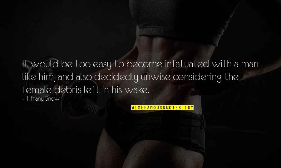 Supermind Worksheet Quotes By Tiffany Snow: It would be too easy to become infatuated Supermind Worksheet Quotes By Tiffany Snow: It would be too easy to become infatuated