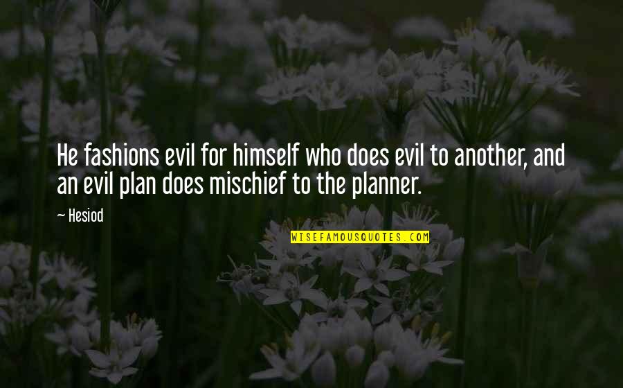 Supernatural 6x10 Quotes By Hesiod: He fashions evil for himself who does evil Supernatural 6x10 Quotes By Hesiod: He fashions evil for himself who does evil