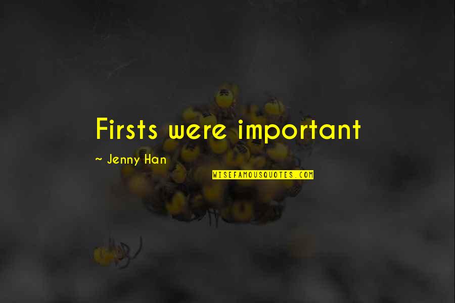 Supernormal Profits Quotes By Jenny Han: Firsts were important