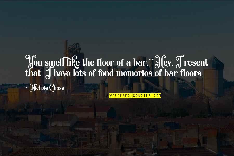 Superstore Tv Quotes By Nichole Chase: You smell like the floor of a bar.""Hey. Superstore Tv Quotes By Nichole Chase: You smell like the floor of a bar.""Hey.