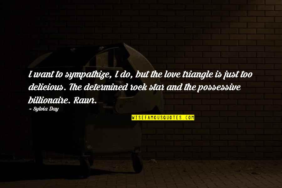Supimpa Cal Ados Quotes By Sylvia Day: I want to sympathize, I do, but the