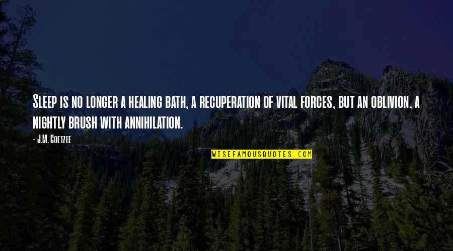 Supplely Quotes By J.M. Coetzee: Sleep is no longer a healing bath, a Supplely Quotes By J.M. Coetzee: Sleep is no longer a healing bath, a