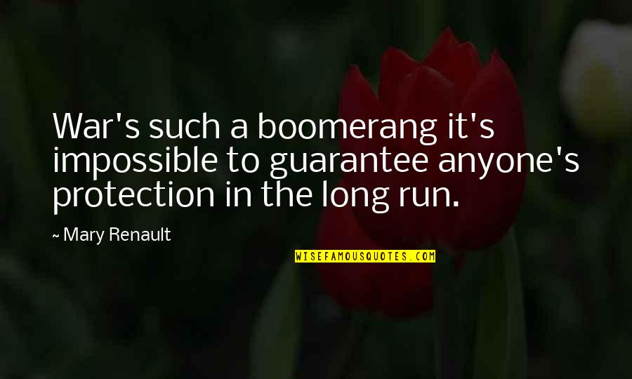 Supplemental Health Insurance Quotes By Mary Renault: War's such a boomerang it's impossible to guarantee