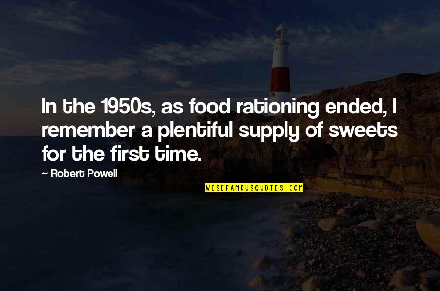 Supply Quotes By Robert Powell: In the 1950s, as food rationing ended, I