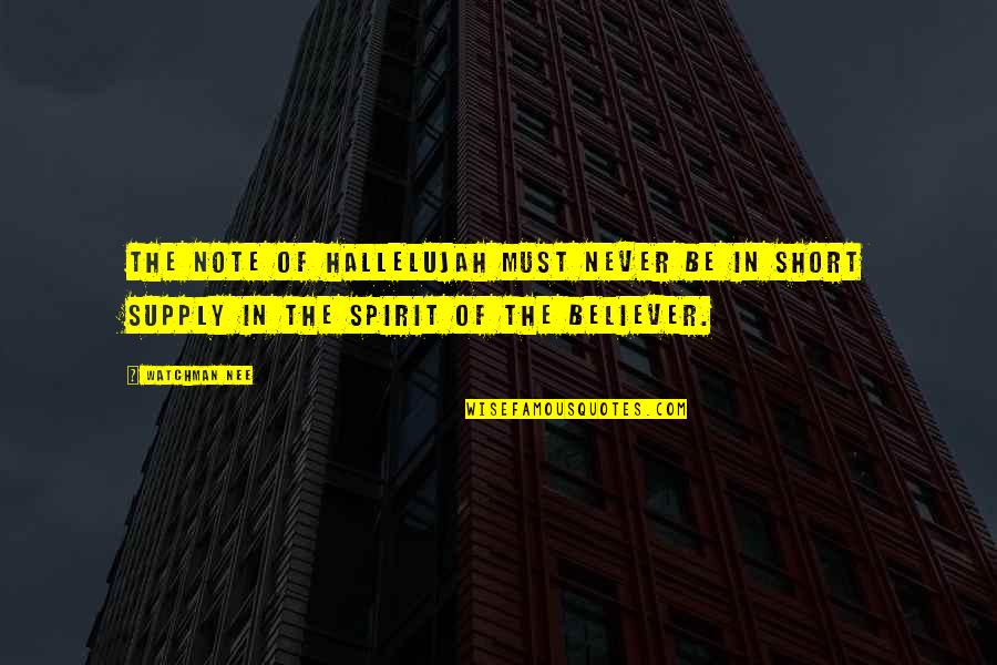 Supply Quotes By Watchman Nee: The note of hallelujah must never be in