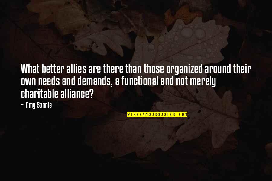 Support Autism Quotes By Amy Sonnie: What better allies are there than those organized Support Autism Quotes By Amy Sonnie: What better allies are there than those organized