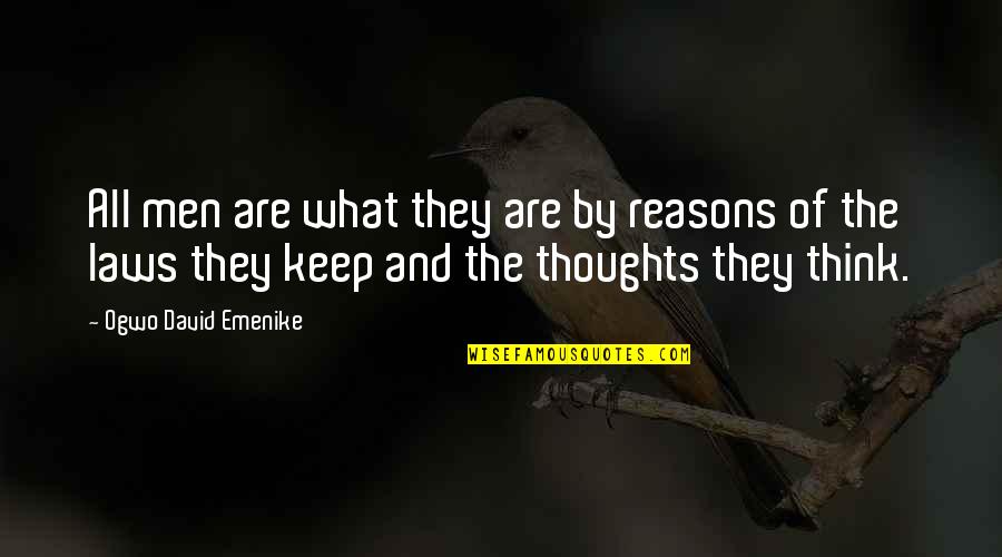 Support The Youth Quotes By Ogwo David Emenike: All men are what they are by reasons