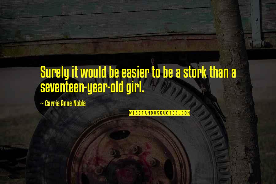 Supportive Divorce Quotes By Carrie Anne Noble: Surely it would be easier to be a Supportive Divorce Quotes By Carrie Anne Noble: Surely it would be easier to be a