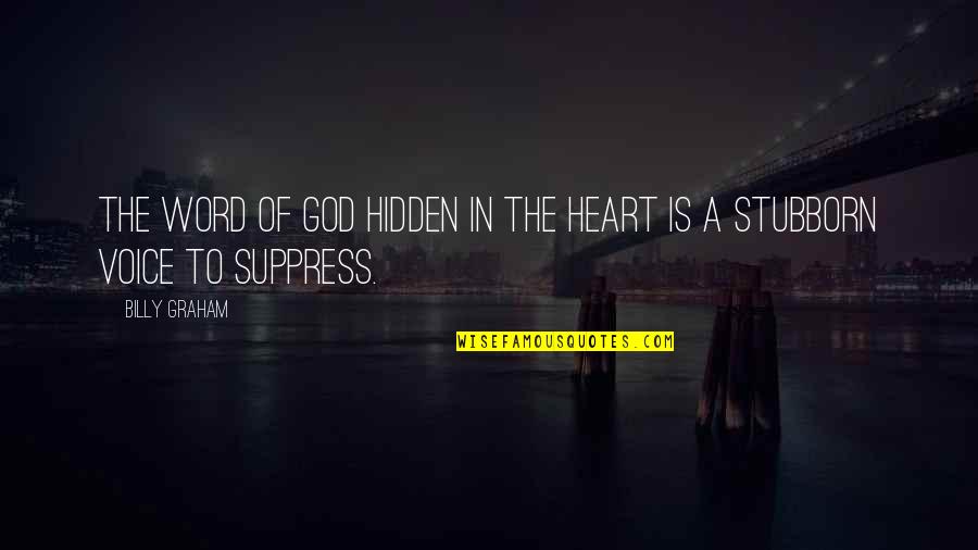 Suppress Quotes By Billy Graham: The Word of God hidden in the heart