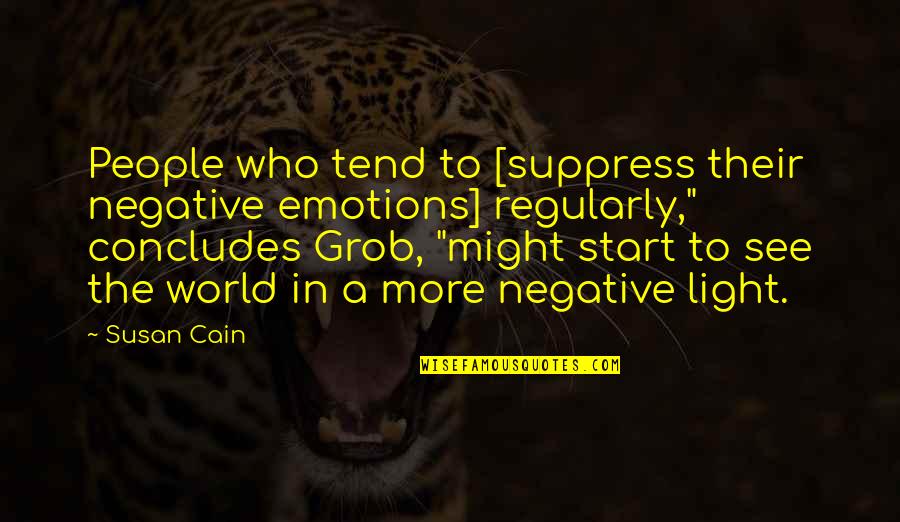 Suppress'd Quotes By Susan Cain: People who tend to [suppress their negative emotions]