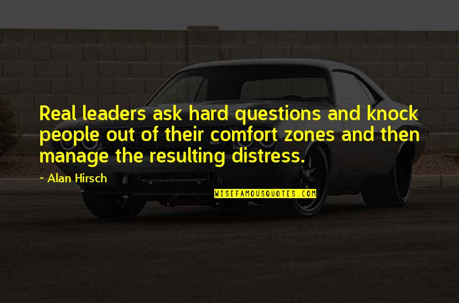 Suppresses Quotes By Alan Hirsch: Real leaders ask hard questions and knock people