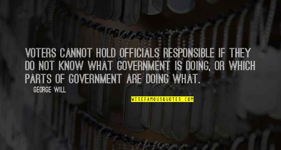 Suppressing Anger Quotes By George Will: Voters cannot hold officials responsible if they do