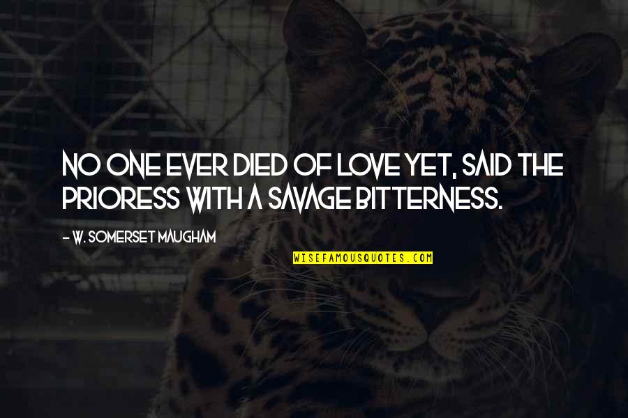 Supramolecular Polymers Quotes By W. Somerset Maugham: No one ever died of love yet, said Supramolecular Polymers Quotes By W. Somerset Maugham: No one ever died of love yet, said