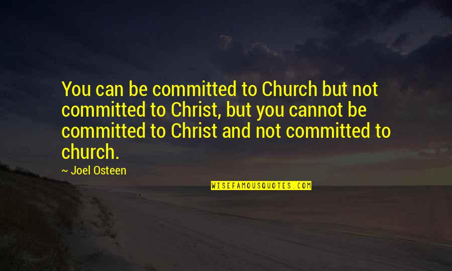 Supreeth Short Quotes By Joel Osteen: You can be committed to Church but not Supreeth Short Quotes By Joel Osteen: You can be committed to Church but not