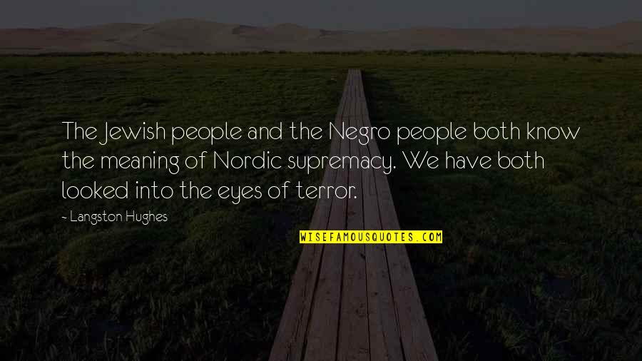 Supremacy Quotes By Langston Hughes: The Jewish people and the Negro people both Supremacy Quotes By Langston Hughes: The Jewish people and the Negro people both