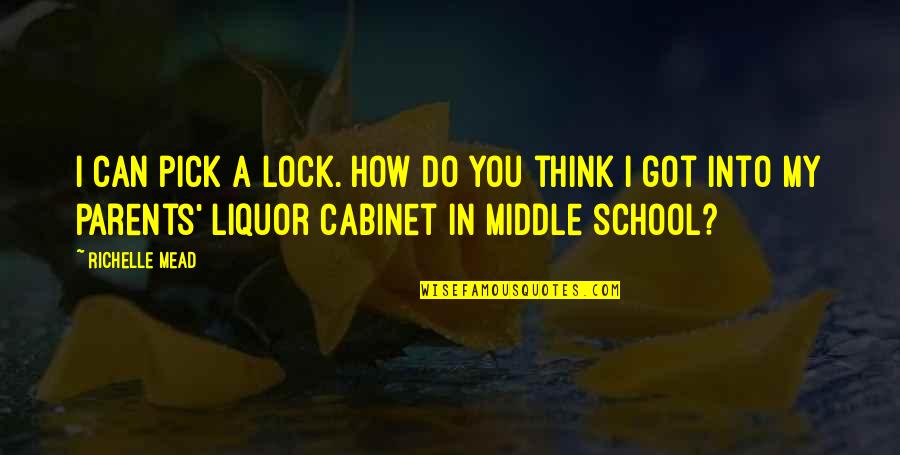 Surachai Leangboonleodchai Quotes By Richelle Mead: I can pick a lock. How do you