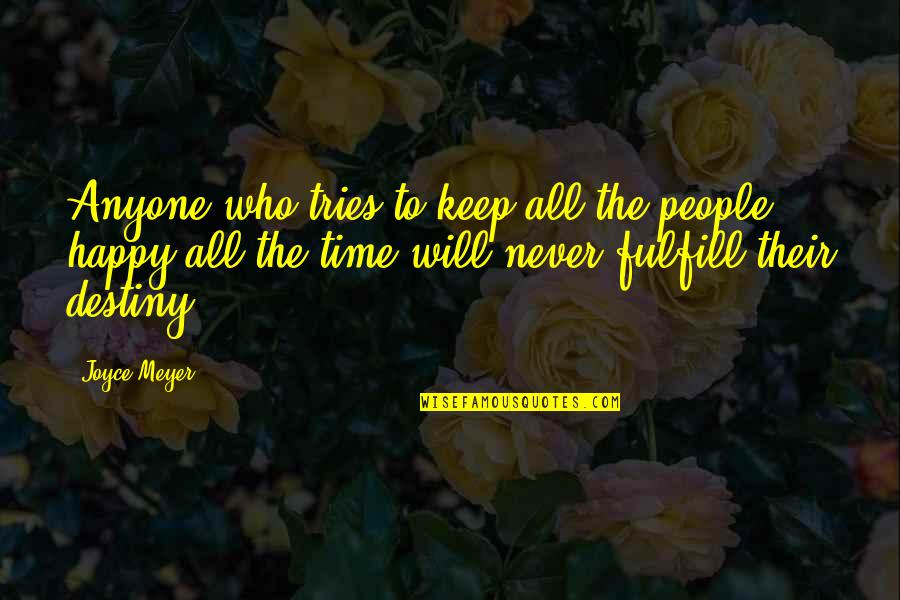 Surah Sajdah Quotes By Joyce Meyer: Anyone who tries to keep all the people Surah Sajdah Quotes By Joyce Meyer: Anyone who tries to keep all the people