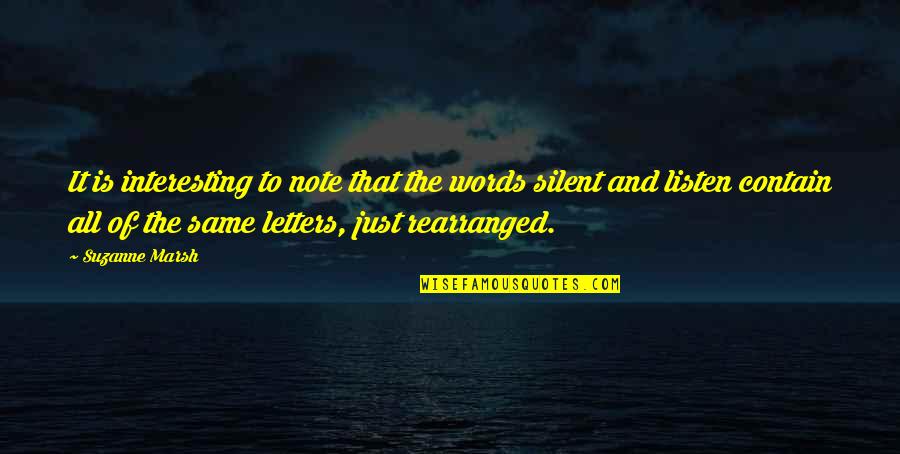 Surasti Quotes By Suzanne Marsh: It is interesting to note that the words Surasti Quotes By Suzanne Marsh: It is interesting to note that the words