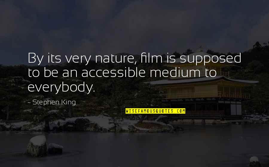 Surbhi Bansal Quotes By Stephen King: By its very nature, film is supposed to