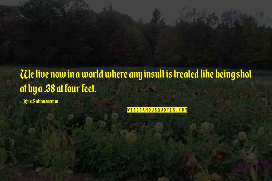 Sureleri Greniyorum Quotes By Kris Saknussemm: We live now in a world where any